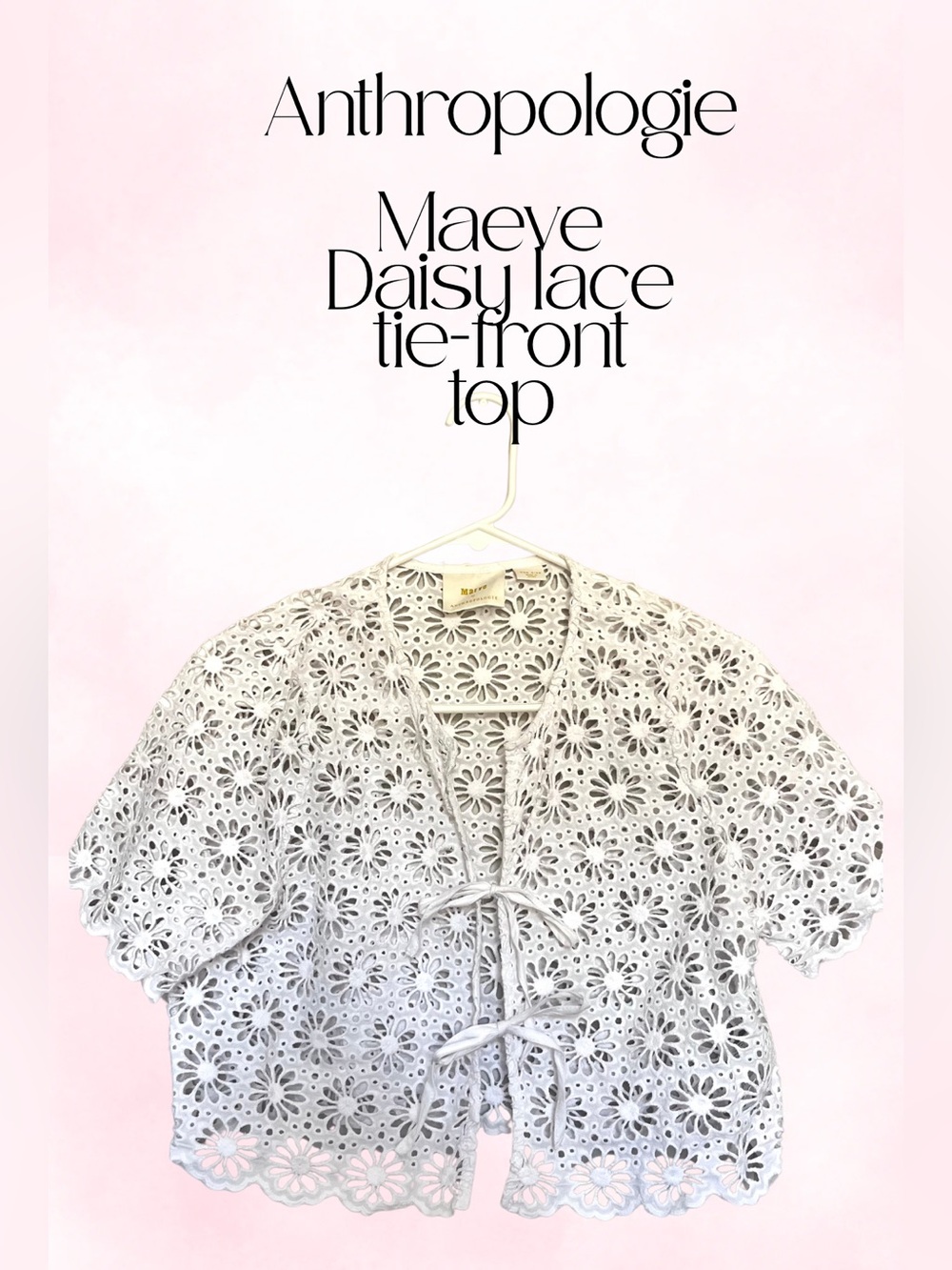 Anthropologie dairy floral lace tie front blouse short sleeve white cardigan